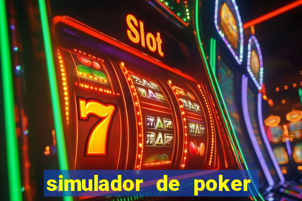 simulador de poker texas holdem gratis